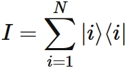 ケットブラによる恒等作用素(単位行列)